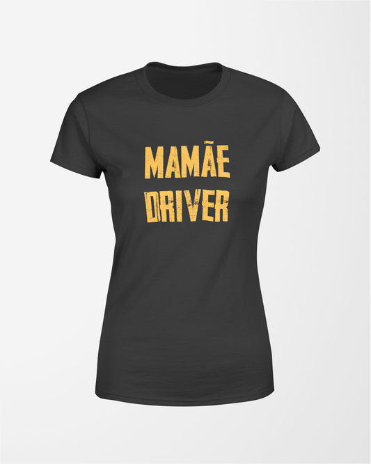 Camiseta Feminina "Mamãe Driver"